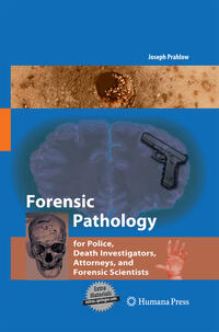 Vorderes Coverbild Forensic Pathology for Police, Death Investigators, Attorneys, and Forensic Scientists