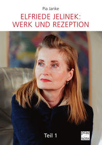 Vorderes Coverbild Elfriede Jelinek: Werk und Rezeption