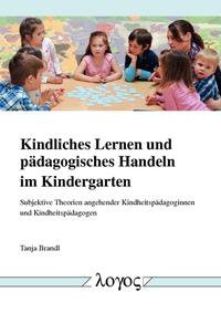 Vorderes Coverbild Kindliches Lernen und pädagogisches Handeln im Kindergarten