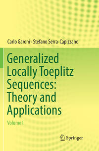 Vorderes Coverbild Generalized Locally Toeplitz Sequences: Theory and Applications