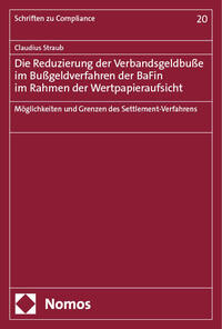 Vorderes Coverbild Die Reduzierung der Verbandsgeldbuße im Bußgeldverfahren der BaFin im Rahmen der Wertpapieraufsicht