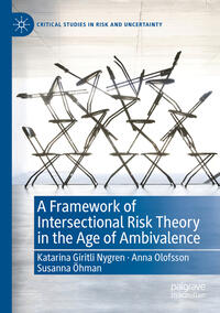 Vorderes Coverbild A Framework of Intersectional Risk Theory in the Age of Ambivalence
