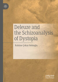 Vorderes Coverbild Deleuze and the Schizoanalysis of Dystopia