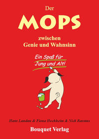 Vorderes Coverbild Der Mops zwischen Genie und Wahnsinn