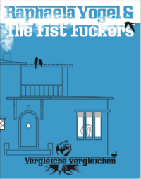 Vorderes Coverbild Raphaela Vogel and the Fist Fuckers