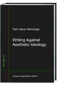 Vorderes Coverbild Writing Against Aesthetic Ideology