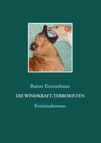 Vorderes Coverbild Die Windkraft-Terroristen