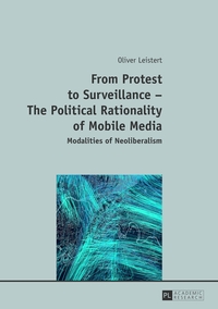 Vorderes Coverbild From Protest to Surveillance – The Political Rationality of Mobile Media