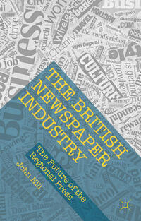 Vorderes Coverbild The British Newspaper Industry