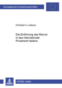Vorderes Coverbild Die Einführung des Renvoi in das internationale Privatrecht Italiens