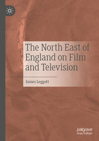 Vorderes Coverbild The North East of England on Film and Television
