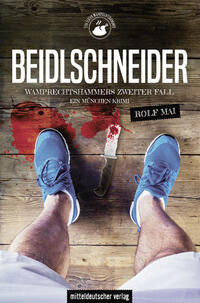 Vorderes Coverbild Beidlschneider. Wamprechtshammers zweiter Fall