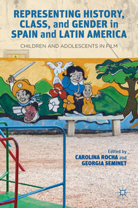 Vorderes Coverbild Representing History, Class, and Gender in Spain and Latin America