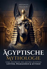 Vorderes Coverbild Ägyptische Mythologie