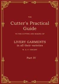 Vorderes Coverbild The Cutter's Practical Guide, Part 4