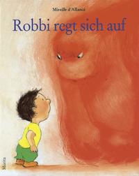 Vorderes Coverbild Robbi regt sich auf
