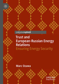 Vorderes Coverbild Trust and European-Russian Energy Relations