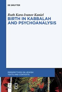Vorderes Coverbild Birth in Kabbalah and Psychoanalysis