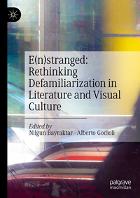 Vorderes Coverbild E(n)stranged: Rethinking Defamiliarization in Literature and Visual Culture