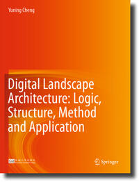 Vorderes Coverbild Digital Landscape Architecture: Logic, Structure, Method and Application