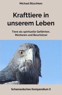 Vorderes Coverbild Schamanisches Kompendium / Krafttiere in unserem Leben