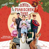 Vorderes Coverbild Die Schule der magischen Tiere 2: Das Hörbuch zum Film