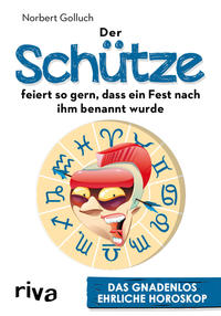 Vorderes Coverbild Der Schütze feiert so gern, dass ein Fest nach ihm benannt wurde