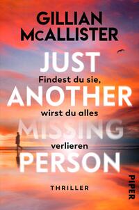 Vorderes Coverbild Just Another Missing Person – Findest du sie, wirst du alles verlieren