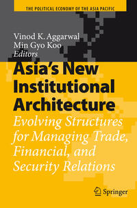 Vorderes Coverbild Asia's New Institutional Architecture