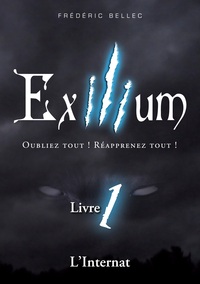 Vorderes Coverbild Exilium - Livre 1 : L'Internat