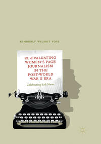Vorderes Coverbild Re-Evaluating Women's Page Journalism in the Post-World War II Era