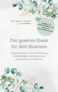 Vorderes Coverbild Das gewisse Etwas für dein Business