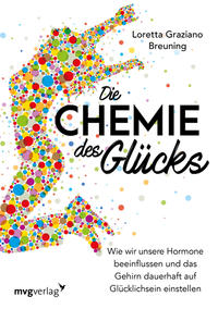 Vorderes Coverbild Die Chemie des Glücks