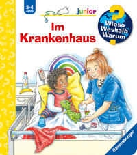 Vorderes Coverbild Wieso? Weshalb? Warum? junior, Band 75 - Im Krankenhaus