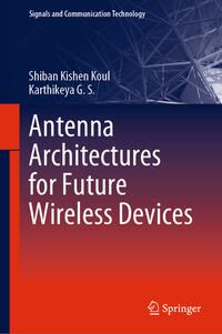 Vorderes Coverbild Antenna Architectures for Future Wireless Devices