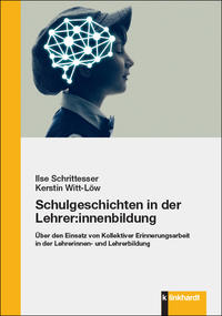 Vorderes Coverbild Schulgeschichten in der Lehrer:innenbildung