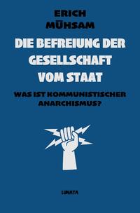 Vorderes Coverbild Die Befreiung der Gesellschaft vom Staat