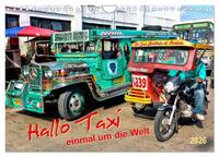 Vorderes Coverbild Hallo Taxi - einmal um die Welt (Wandkalender 2026 DIN A4 quer), CALVENDO Monatskalender