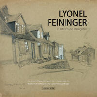 Vorderes Coverbild Lyonel Feininger in Ribnitz und Damgarten