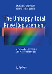 Vorderes Coverbild The Unhappy Total Knee Replacement