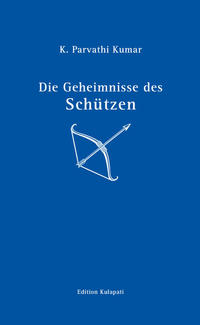 Vorderes Coverbild Die Geheimnisse des Schützen