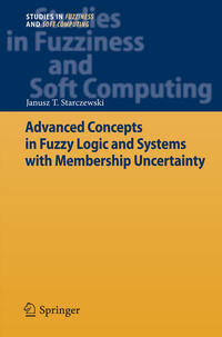 Vorderes Coverbild Advanced Concepts in Fuzzy Logic and Systems with Membership Uncertainty