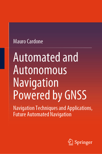 Vorderes Coverbild Automated and Autonomous Navigation Powered by GNSS