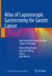 Vorderes Coverbild Atlas of Laparoscopic Gastrectomy for Gastric Cancer