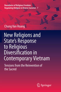 Vorderes Coverbild New Religions and State's Response to Religious Diversification in Contemporary Vietnam