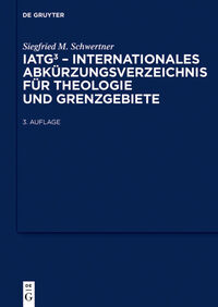 Vorderes Coverbild IATG³. Internationales Abkürzungsverzeichnis für Theologie und Grenzgebiete