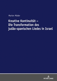 Vorderes Coverbild Kreative Kontinuität – Die Transformation des judäo-spanischen Liedes in Israel