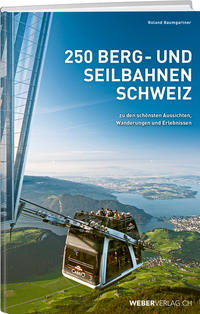 Vorderes Coverbild 250 Berg- und Seilbahnen Schweiz