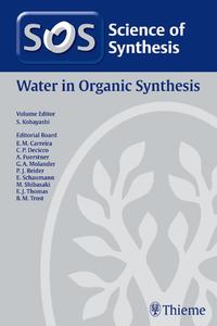 Vorderes Coverbild Science of Synthesis: Water in Organic Synthesis