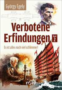Vorderes Coverbild Verbotene Erfindungen Band 2 - Es ist alles noch viel schlimmer!